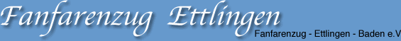 Fanfarenzug - Fanfarenzug Ettlingen Baden e. V.